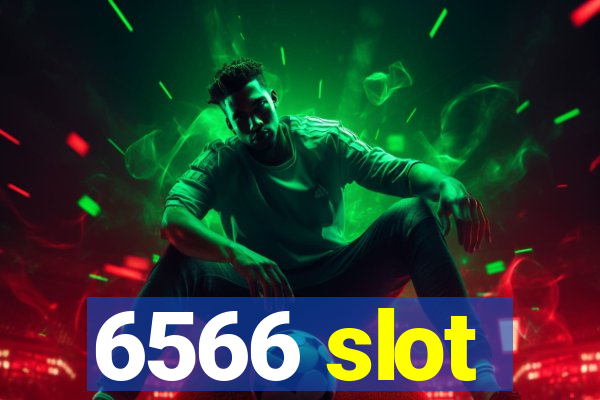 6566 slot